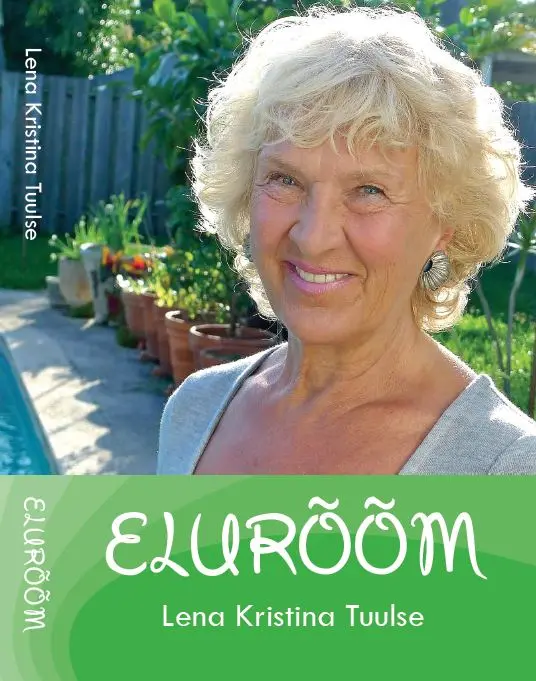 eluroom.webp Elurõõm. Leena Kristina Tuulse